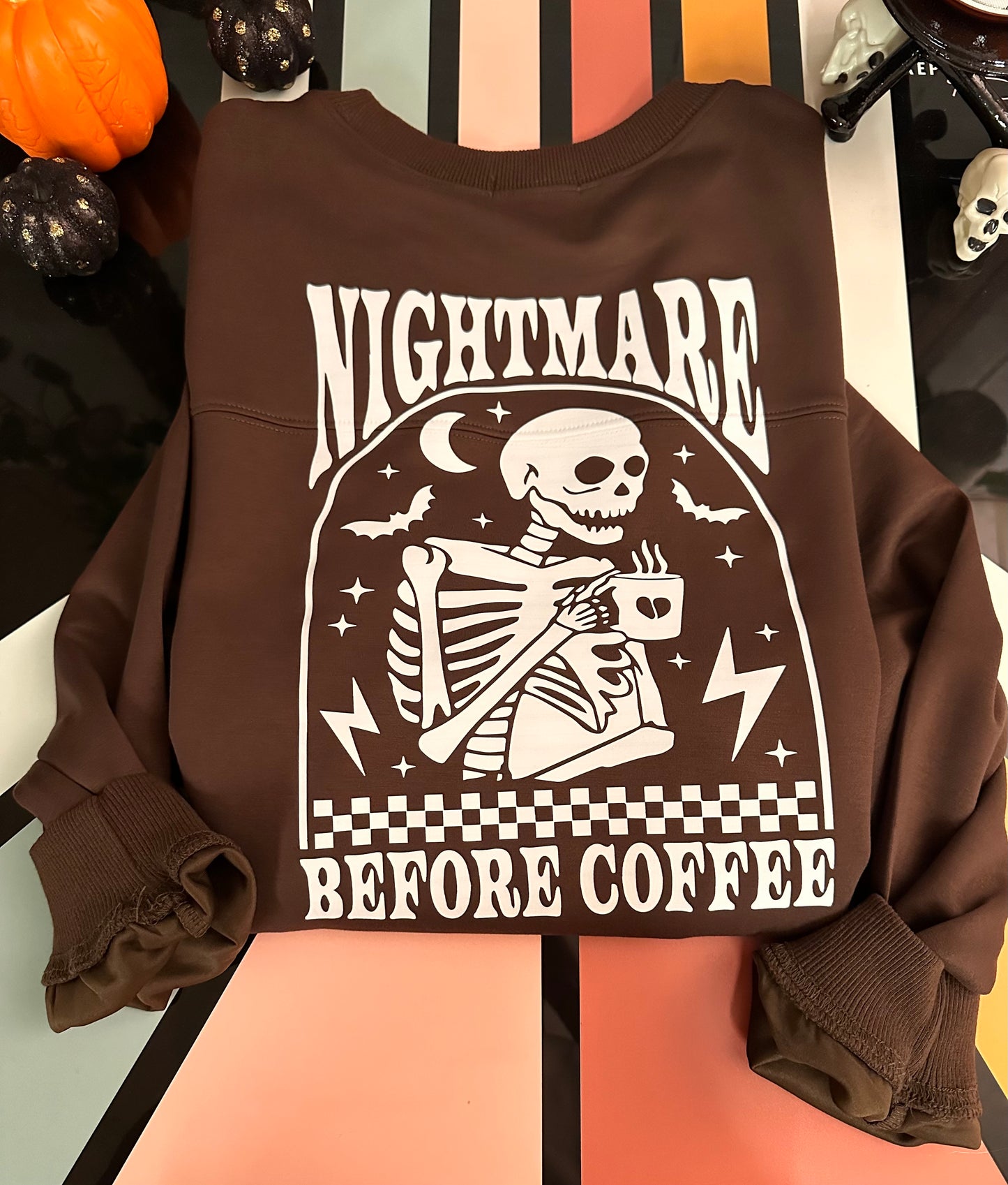 Nightmare before coffee sweatshirt